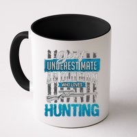 Don't Under Estimate An Old Man Who Loves Hunting Mug