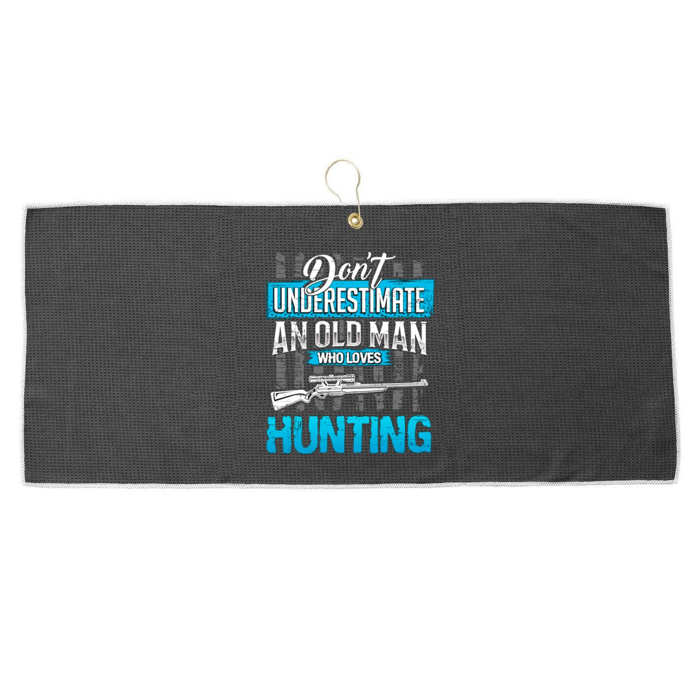 Don't Under Estimate An Old Man Who Loves Hunting Large Microfiber Waffle Golf Towel