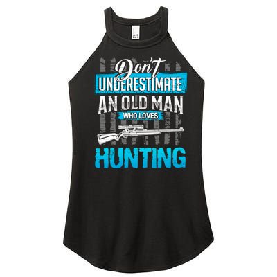 Don't Under Estimate An Old Man Who Loves Hunting Women's Perfect Tri Rocker Tank