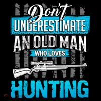 Don't Under Estimate An Old Man Who Loves Hunting Zip Tote Bag