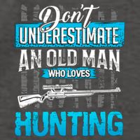 Don't Under Estimate An Old Man Who Loves Hunting Vector Backpack