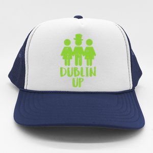 Dublin Up Funny St Patricks Day Irish Drinkin Team Trucker Hat