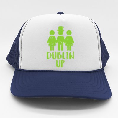 Dublin Up Funny St Patricks Day Irish Drinkin Team Trucker Hat