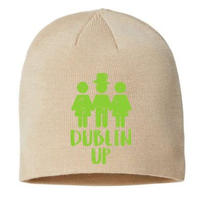 Dublin Up Funny St Patricks Day Irish Drinkin Team Sustainable Beanie