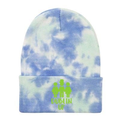 Dublin Up Funny St Patricks Day Irish Drinkin Team Tie Dye 12in Knit Beanie