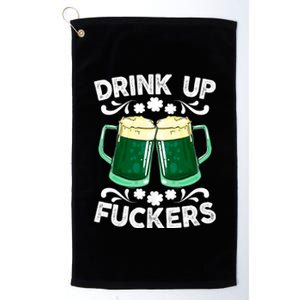 Drink Up Fuckers Funny St Patricks Day Beer Lover Bitches Platinum Collection Golf Towel