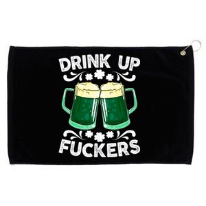 Drink Up Fuckers Funny St Patricks Day Beer Lover Bitches Grommeted Golf Towel