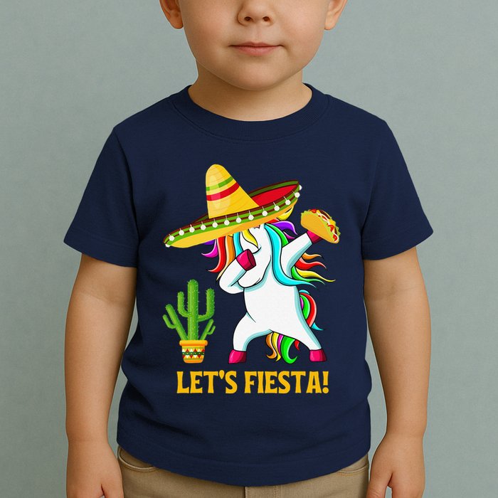 Dabbing Unicorn Funny Cinco De Mayo LetS Fiesta Toddler T-Shirt