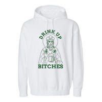 Drink Up Funny Bitches St Patrick's Day Funny Irish Shamrocks Garment-Dyed Fleece Hoodie