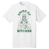 Drink Up Funny Bitches St Patrick's Day Funny Irish Shamrocks Tall T-Shirt