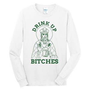 Drink Up Funny Bitches St Patrick's Day Funny Irish Shamrocks Tall Long Sleeve T-Shirt