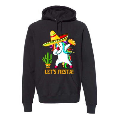 Dabbing Unicorn Funny Cinco De Mayo Girl Lets Fiesta Premium Hoodie