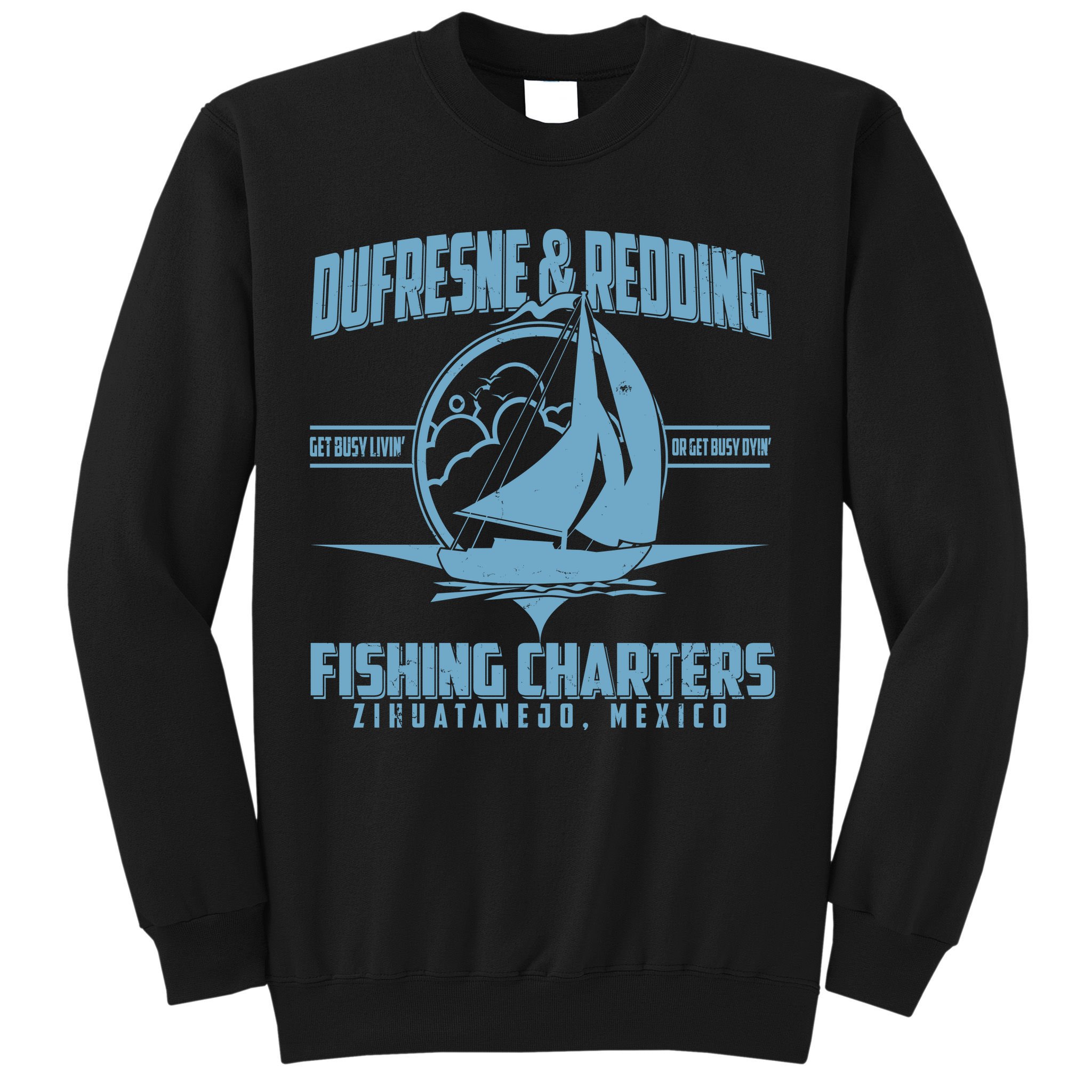 Dufresne And Redding Fishing Charters Zihuatanejo Mexico Sweatshirt