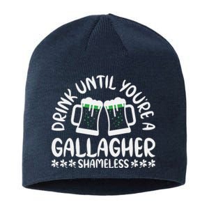 Drink Until Gallagher Cool Funny St Patricks Day Sustainable Beanie