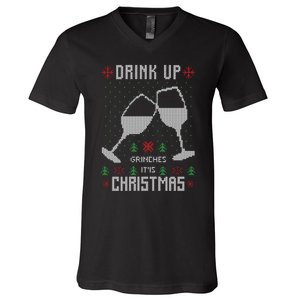 Drink Up Grinches It Is Christmas V-Neck T-Shirt