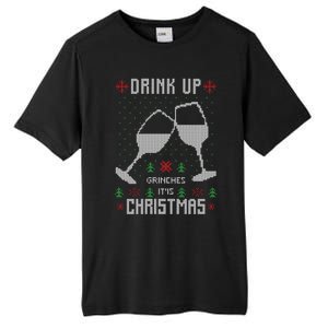 Drink Up Grinches It Is Christmas Tall Fusion ChromaSoft Performance T-Shirt