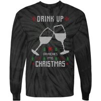 Drink Up Grinches It Is Christmas Tie-Dye Long Sleeve Shirt