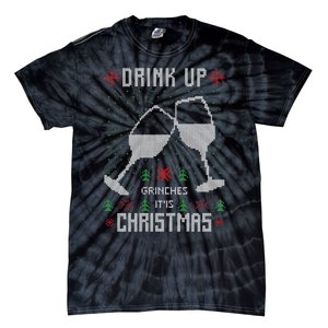 Drink Up Grinches It Is Christmas Tie-Dye T-Shirt