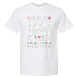 Drink Up Grinches It Is Christmas Garment-Dyed Heavyweight T-Shirt