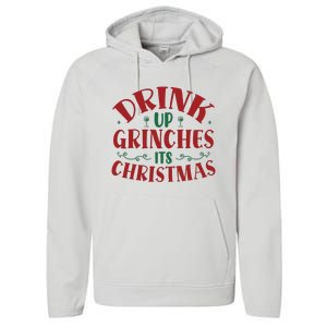 Drink Up Grinches Its Christmas Performance Fleece Hoodie