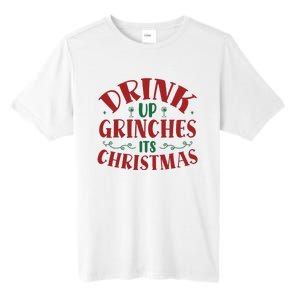 Drink Up Grinches Its Christmas Tall Fusion ChromaSoft Performance T-Shirt