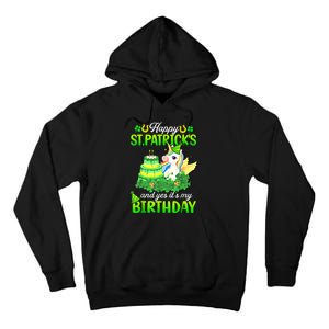 Dabbing Unicorn Happy St Patricks Day And My Birthday Tall Hoodie