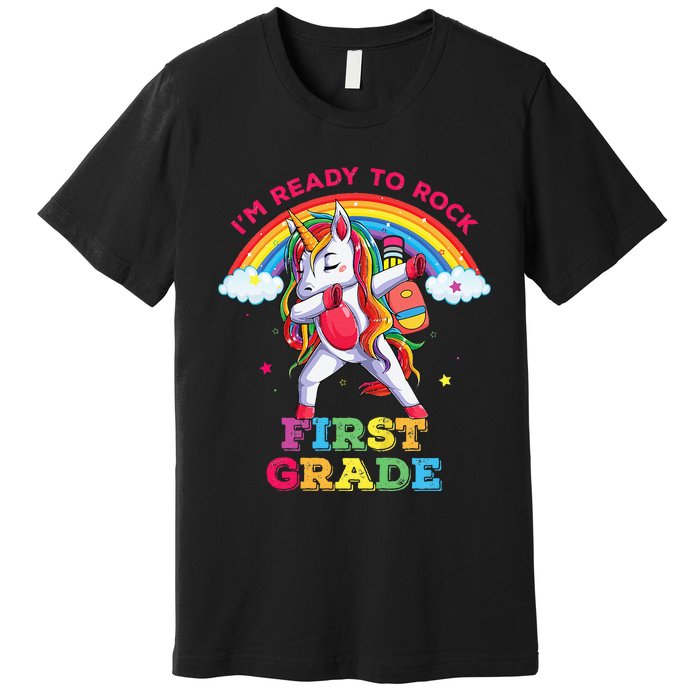 Dabbing Unicorn Im Ready To Rock First Grade Back To School Premium T-Shirt