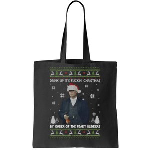 Drink Up Its Fuckin Christmas By Order Ugly Merry Fookin Christmas Tote Bag