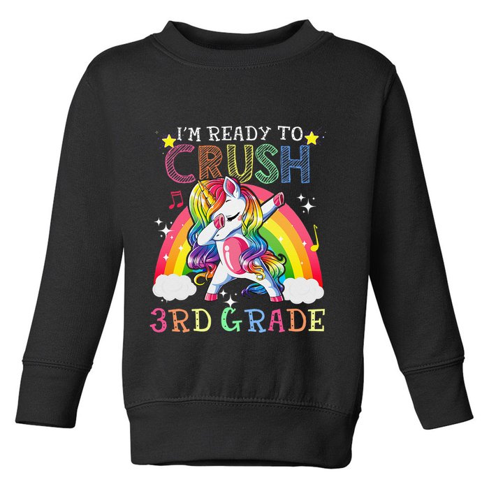 Dabbing Unicorn Im Ready To Crush 3rd Grade Back To School Toddler Sweatshirt
