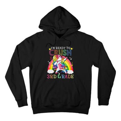 Dabbing Unicorn Im Ready To Crush 3rd Grade Back To School Tall Hoodie