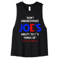 DonT Underestimate JoeS Ability To Fuck Things Up Obama Women's Racerback Cropped Tank