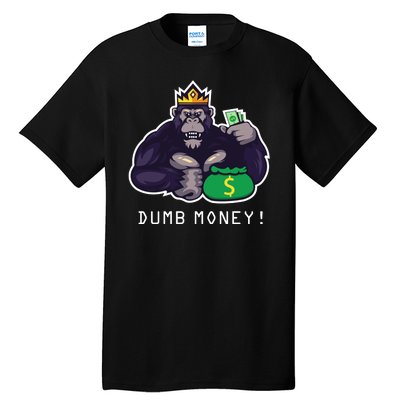 Dumb Money Ape Tall T-Shirt