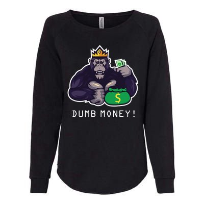 Dumb Money Ape Womens California Wash Sweatshirt