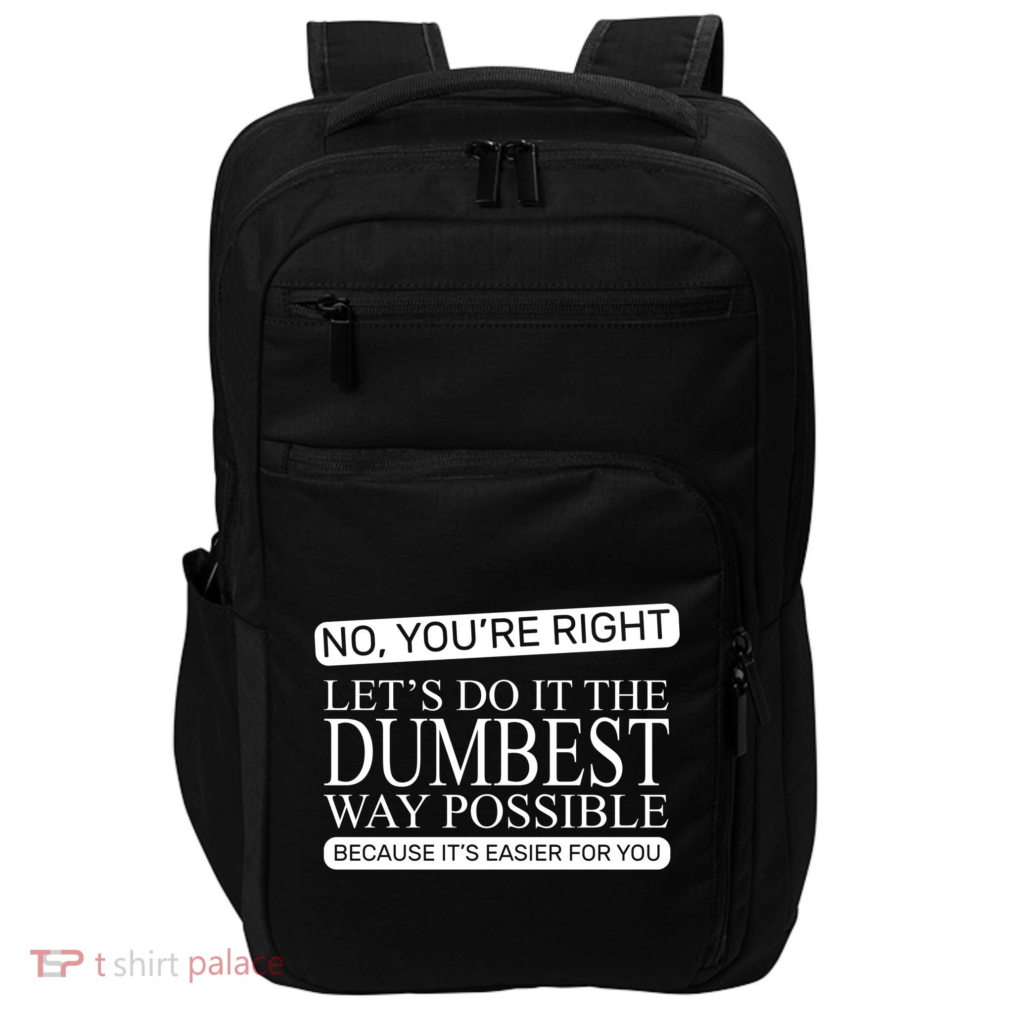 Dumbest Way Possible Impact Tech Backpack