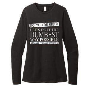 Dumbest Way Possible Womens CVC Long Sleeve Shirt