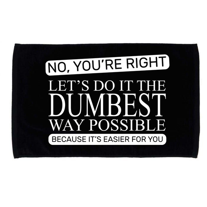 Dumbest Way Possible Microfiber Hand Towel