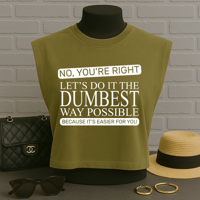 Dumbest Way Possible Garment-Dyed Women's Muscle Tee