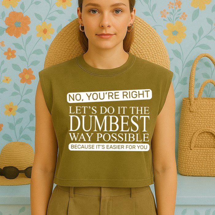 Dumbest Way Possible Garment-Dyed Women's Muscle Tee