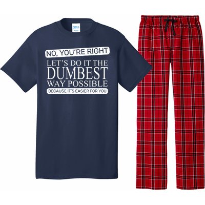 Dumbest Way Possible Pajama Set