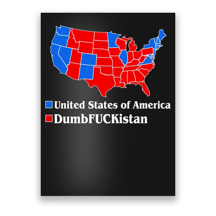 DumbFUCKistan Vs. United States of America Election Map Democrats Poster