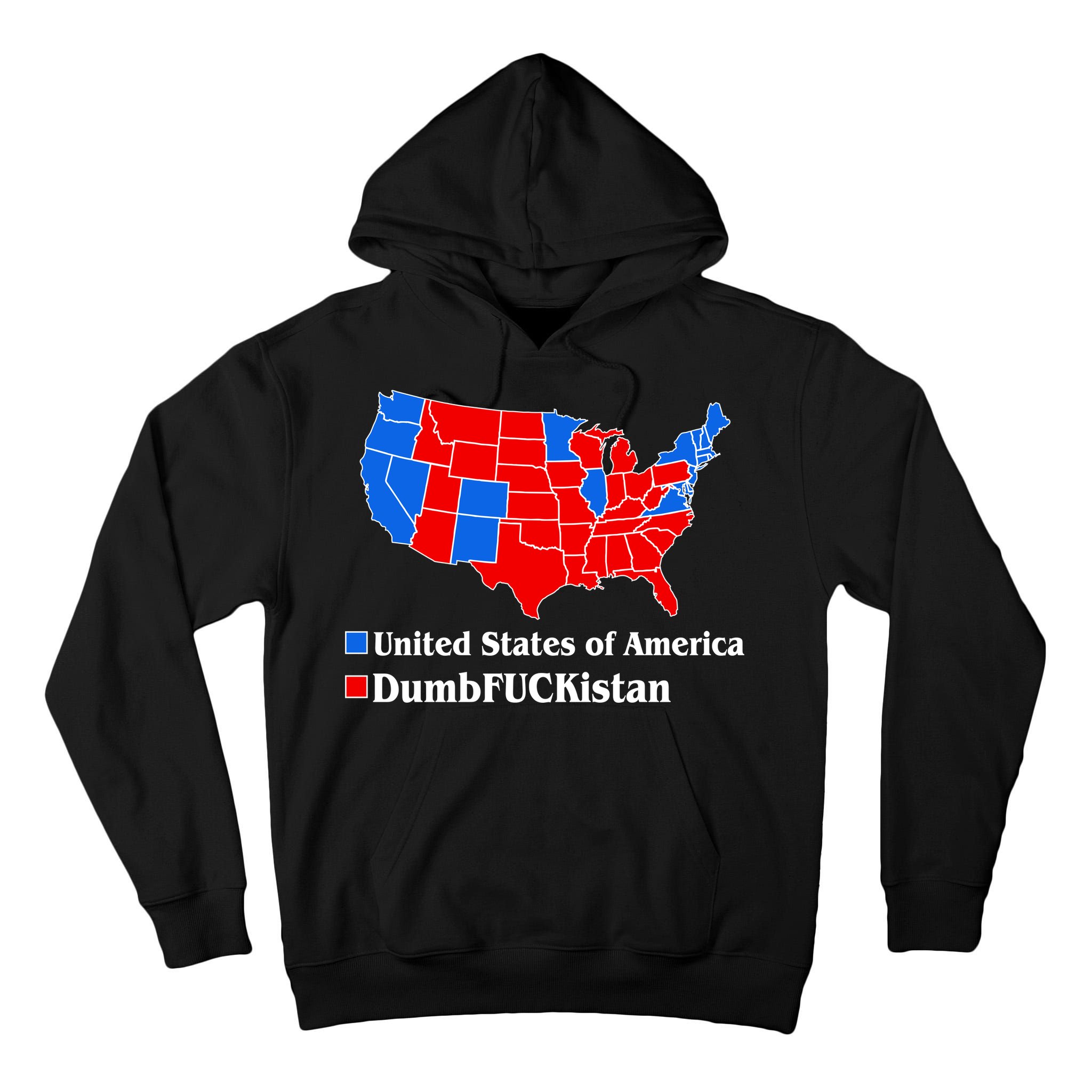 DumbFUCKistan Vs. United States of America Election Map Democrats Tall Hoodie