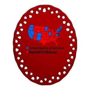 DumbFUCKistan Vs. United States of America Election Map Democrats Ceramic Oval Ornament