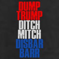 Dump Trump Ditch Mitch Disbar Barr Cool Comfort Performance Bucket Hat
