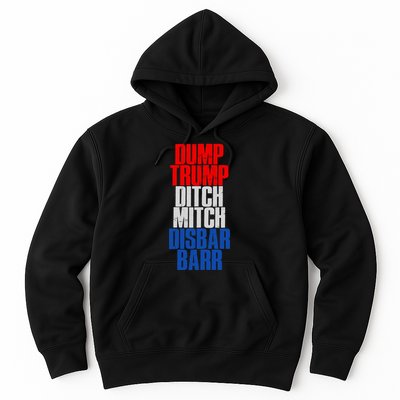 Dump Trump Ditch Mitch Disbar Barr Hoodie