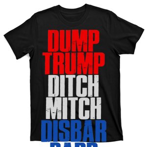 Dump Trump Ditch Mitch Disbar Barr T-Shirt