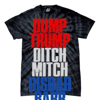 Dump Trump Ditch Mitch Disbar Barr Tie-Dye T-Shirt