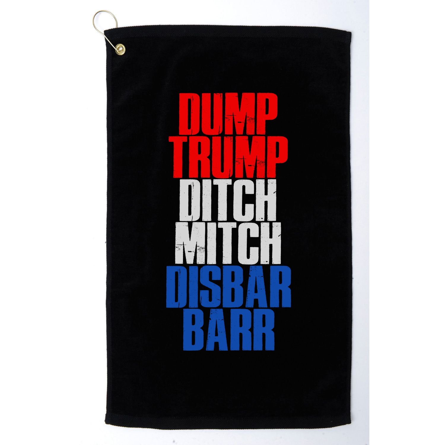 Dump Trump Ditch Mitch Disbar Barr Golf Towel