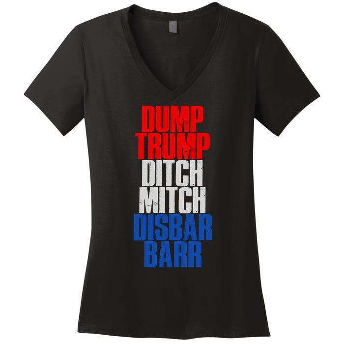 Dump Trump Ditch Mitch Disbar Barr Women's V-Neck T-Shirt