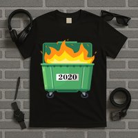 Dumpster Fire 2020 Sucks Worst Year T-Shirt