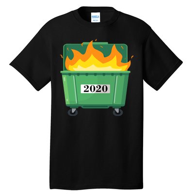 Dumpster Fire 2020 Sucks Worst Year Tall T-Shirt